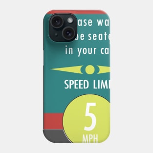 Sci-Fi "Please wait to be seated in your car" Phone Case