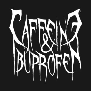 Caffeine&Ibuprofen T-Shirt
