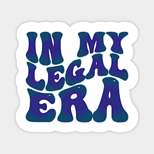 In My Legal Era Magnet