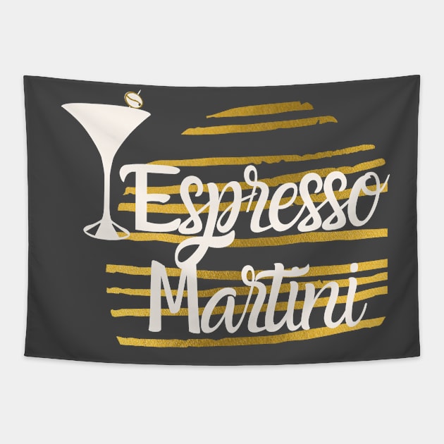 Espresso martini slogan fun typography celebrating the taste of coffee in a cocktail Tapestry by Butterfly Lane