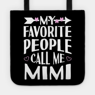 My Favorite People Call Me Mimi Tote