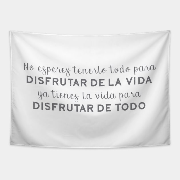 Disfruta la Vida / Enjoy Life Tapestry by mpmi0801