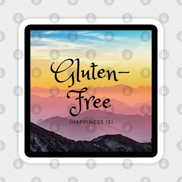 Happiness Is Gluten-Free - Hazy Mountains Magnet by MoonOverPines