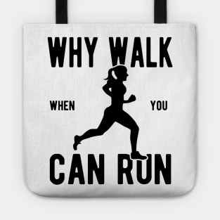 Why Walk When You Can Run, Vintage/Retro Design Tote