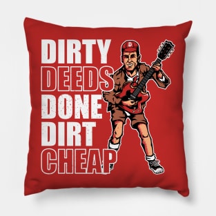 Dirty Deeds Pillow