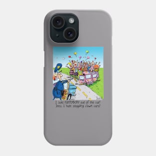 Clown Car Cop Stop Phone Case