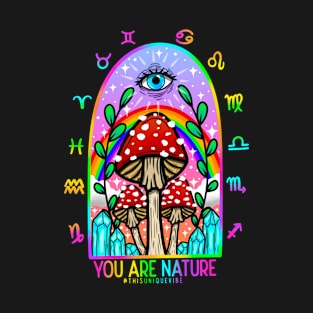 You are nature T-Shirt