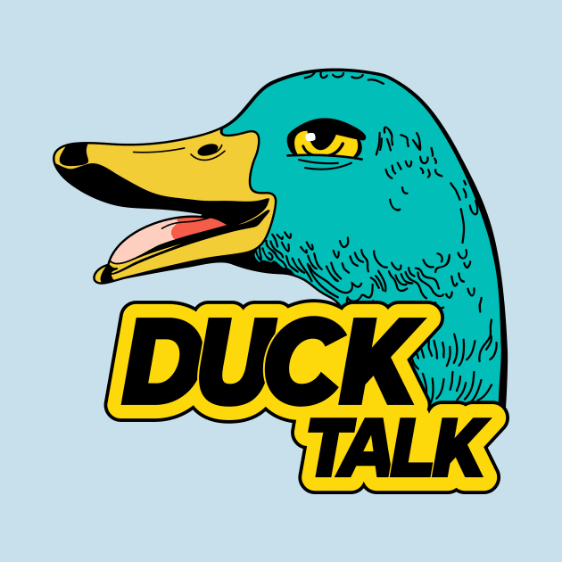 Duck talk and humor by My Happy-Design