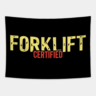 Forklift Certified Tapestry