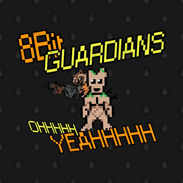 8-BIT GUARDIANS  OHHHHH YEAHHHHH by outlawalien