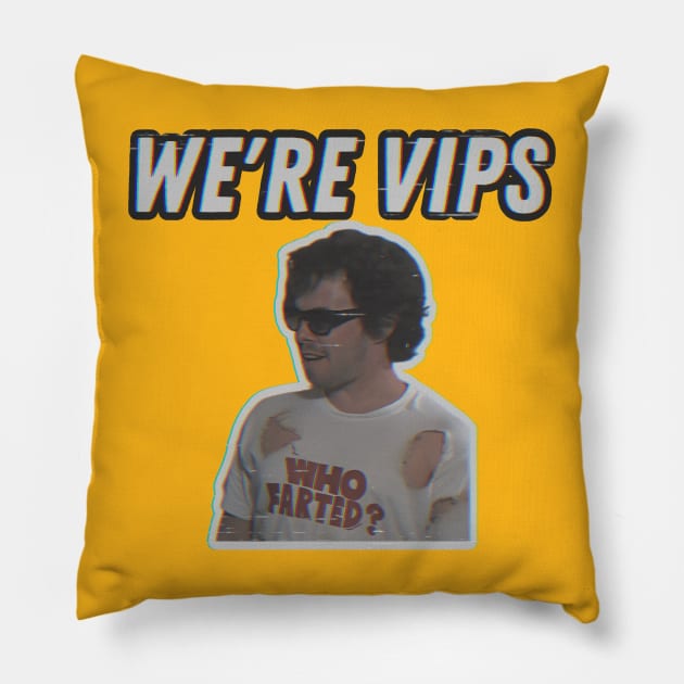 We’re VIPS Pillow by Kitta’s Shop