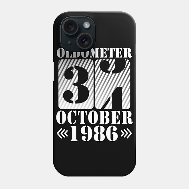 Oldometer 34 Years Old Was Born In October 1986 Happy Birthday To Me You Father Mother Son Daughter Phone Case by DainaMotteut