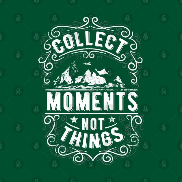 Collect Moments Not Things Vintage Chalkboard by CoffeeandTeas