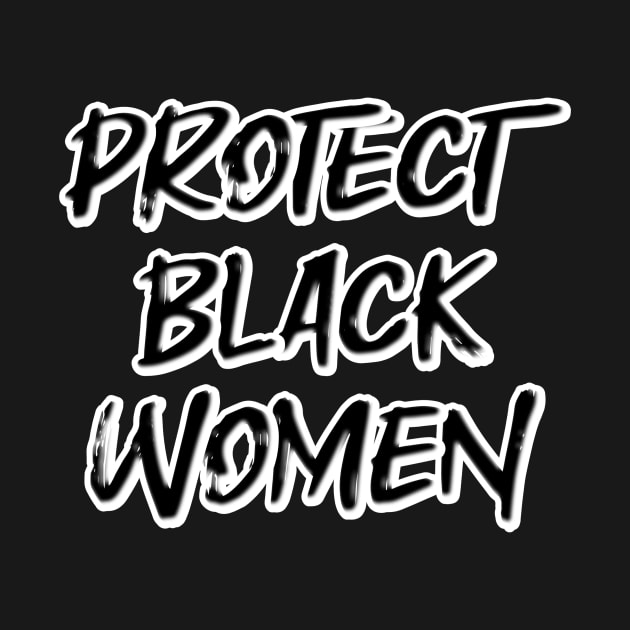 Protect Black Women by Fly Beyond