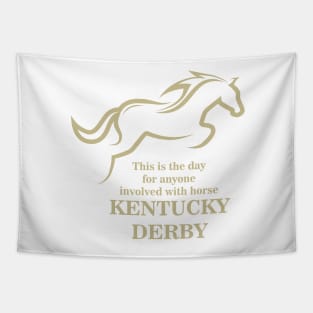 This is the day for anyone involved with horse - Kentucky Derby Tapestry