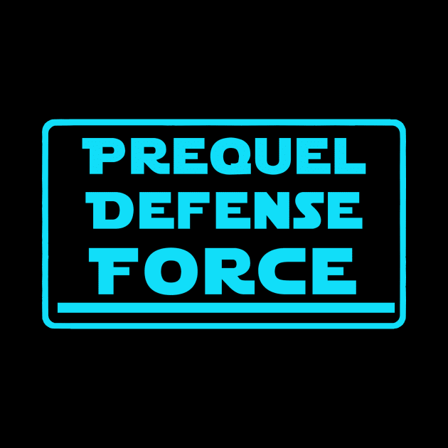 Prequel Defense Force by The Dorky Diva