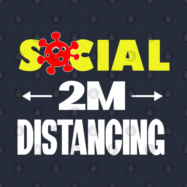 SOCIAL DISTANCING T-SHIRT by paynow24