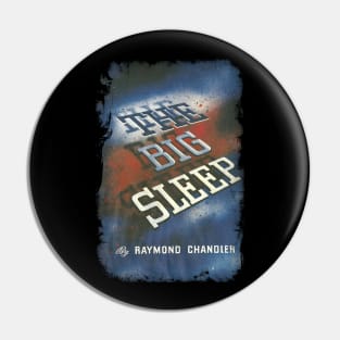 The Big Sleep Pin