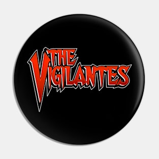 The Vigilantes Pin