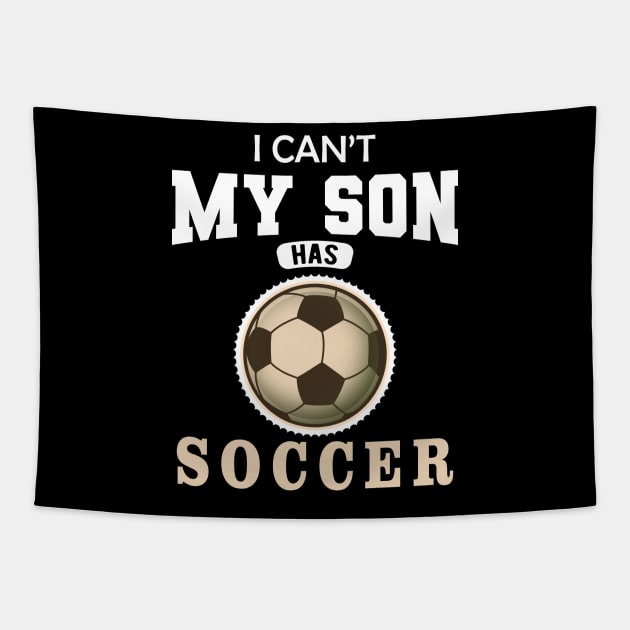 Soccer Mom - I can't my son has soccer Tapestry by KC Happy Shop