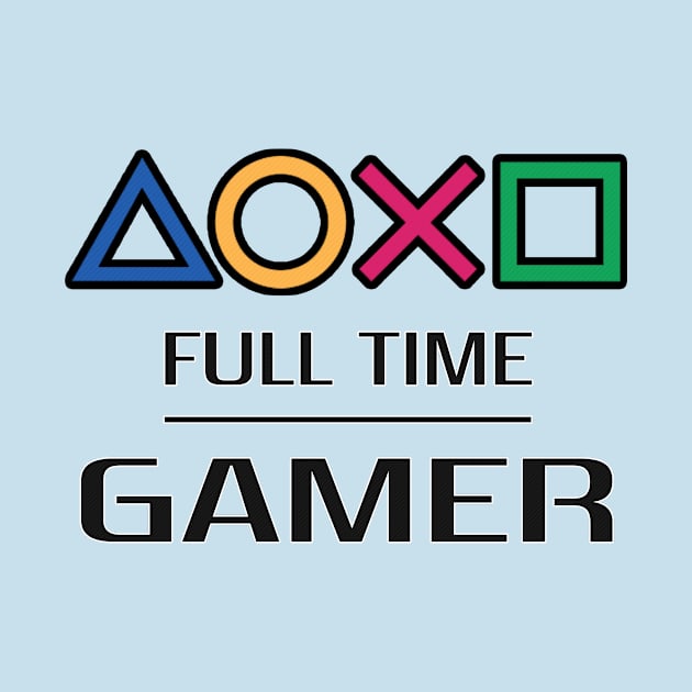 PLAYSTATION FULL TIME GAMER by baaldips