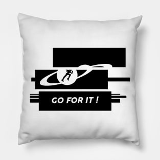 GO FOR IT Pillow