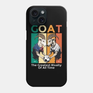 The Greatest Rivalty Of All Time Phone Case