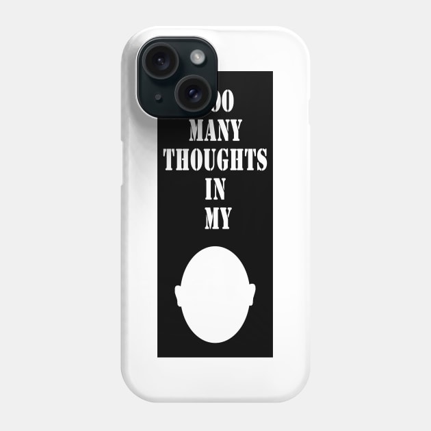 Thoughts in my head Phone Case by DarkoRikalo86