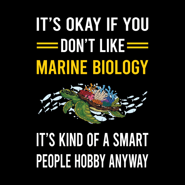 Smart People Hobby Marine Biology Biologist by Bourguignon Aror