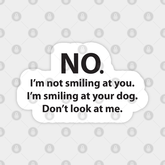 Dont look at me Magnet by old_school_designs