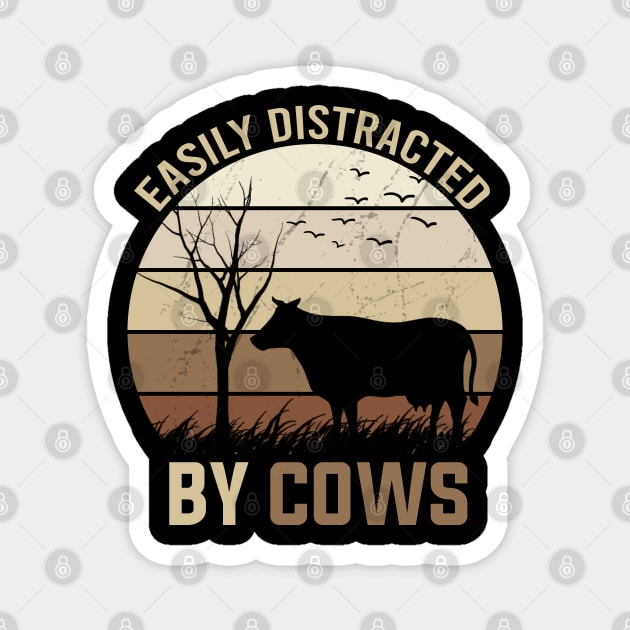 Easily Distracted By Cows Magnet by DragonTees