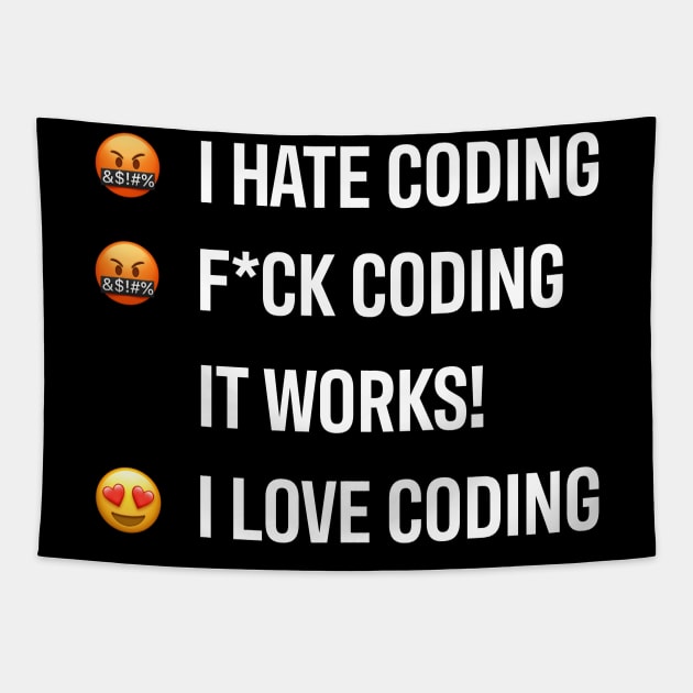 Developer I Hate Coding I Love Coding Tapestry by thedevtee