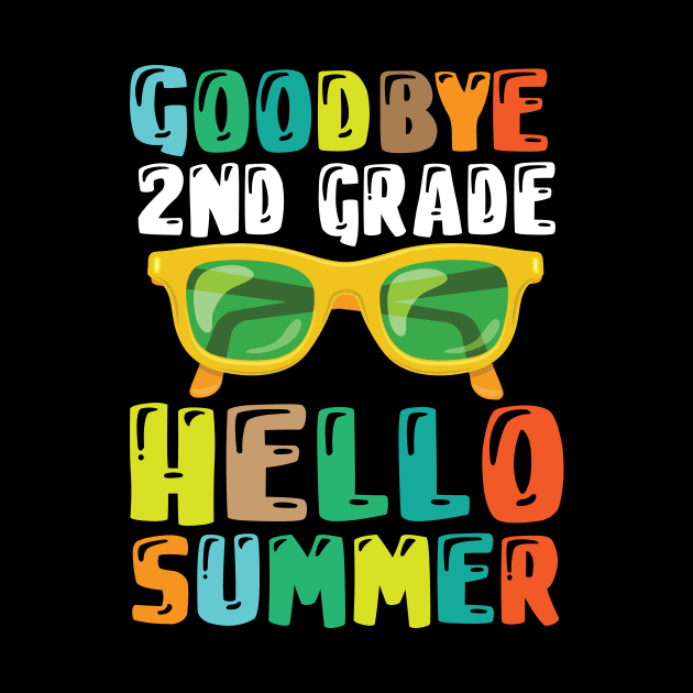 Teacher Student Goodbye 2nd Grade Hello Summer Break Days by DainaMotteut