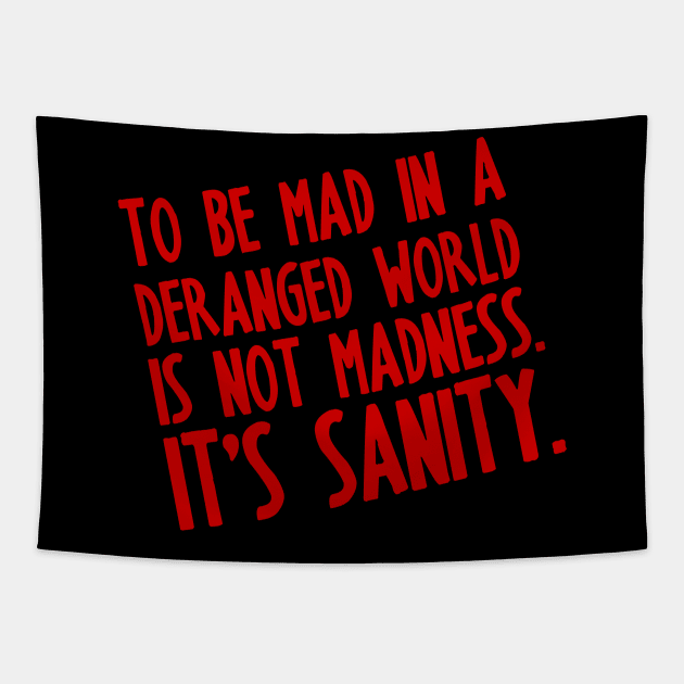 Deranged World Tapestry by fashionsforfans