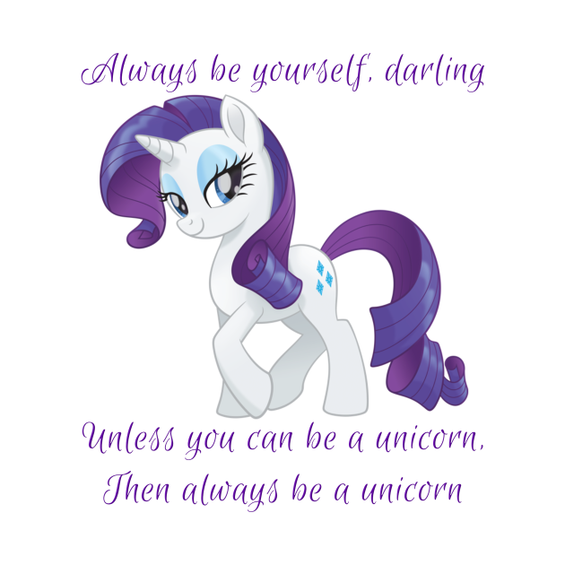 Disover Rarity says Always Be Yourself - My Little Pony - T-Shirt