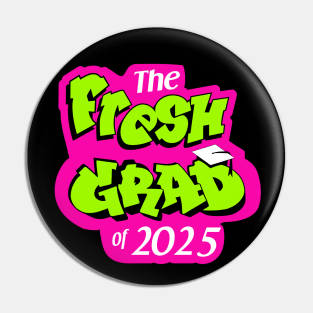 fresh grad of 2025 Pin