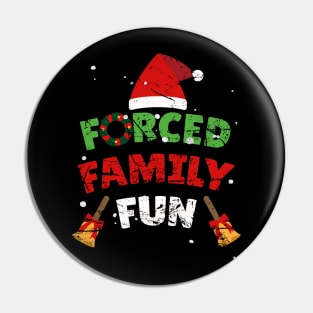 Forced Family Fun - Classic Christmas Winter Pin