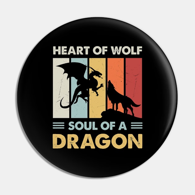 Heart Of Wolf Soul Of A Dragon Pin by FrancisDouglasOfficial