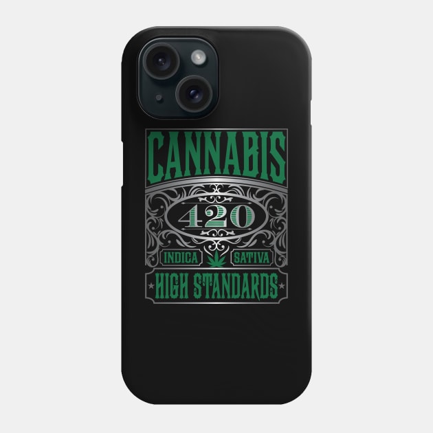 Cannabis High Standards Phone Case by Rowdy Designs