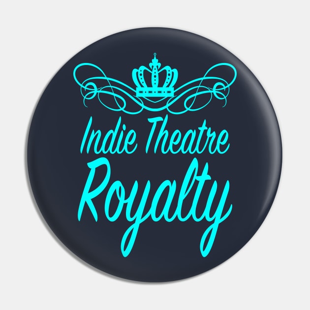 Indie Theatre Royalty Pin by CafeConCawfee