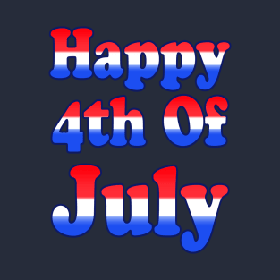 Happy 4th of July T-Shirt