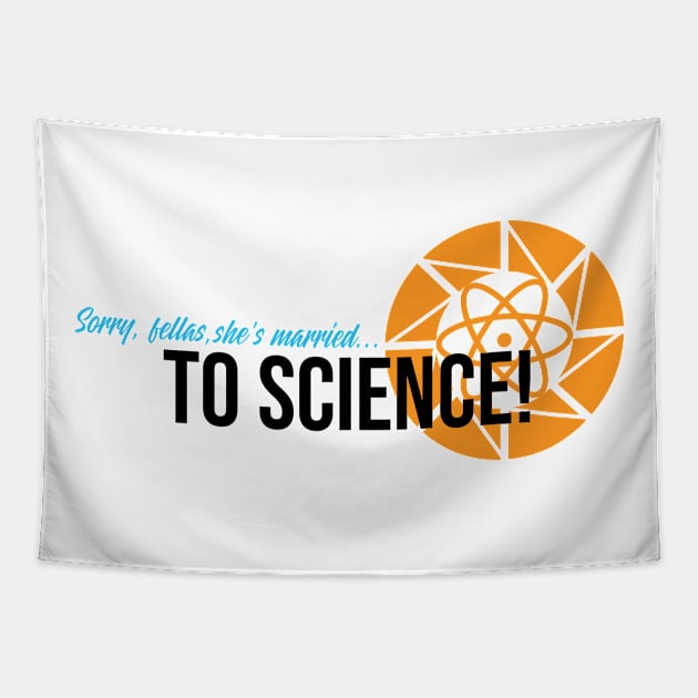 Married to Science (Modern Version) Tapestry by fashionsforfans