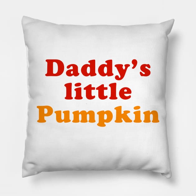 Daddy's little pumpkin Pillow by ölümprints