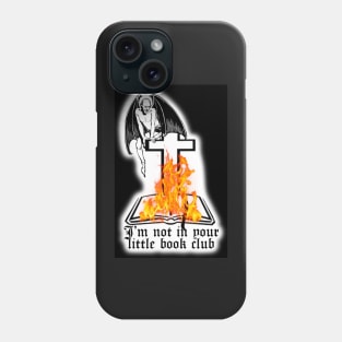 I'm not In your Little book Club Phone Case