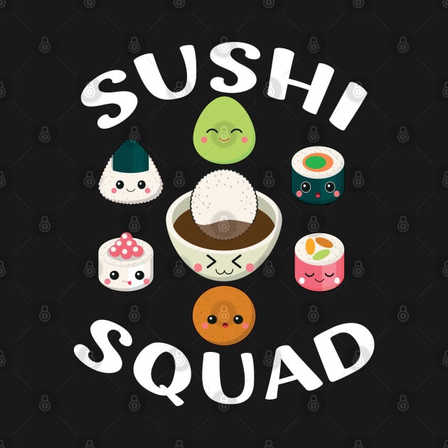 Sushi Squad | Funny Sushi Japanese Food Sushi Lover Gift by barranshirts