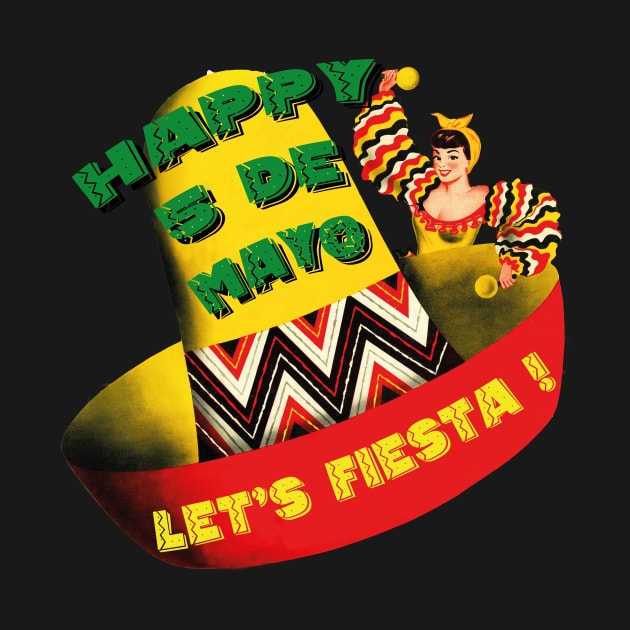 HAPPY 5 DE MAYO LETS FIESTA! by Dystopianpalace