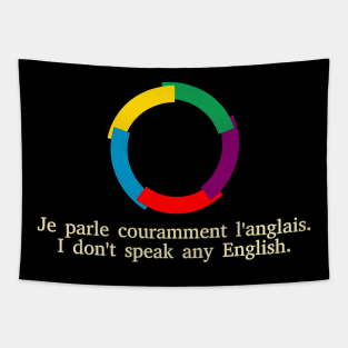 Je parle couramment l'anglais / I don't speak any English Tapestry