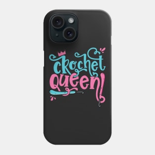 Crochet Queen - Grandma Mom Crocheting Yarn Lover design Phone Case