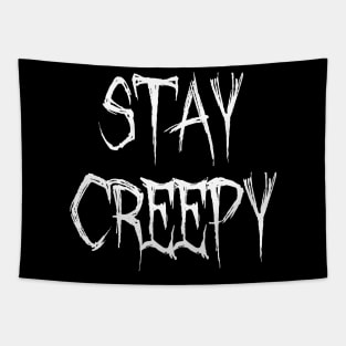 Stay Creepy Tapestry