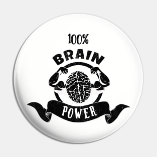 100% Brain Power T-shirt Pin